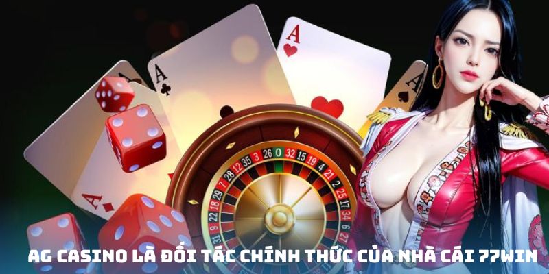 Nhà cái 77WIN xác lập sòng bài là đơn vị cung cấp chính