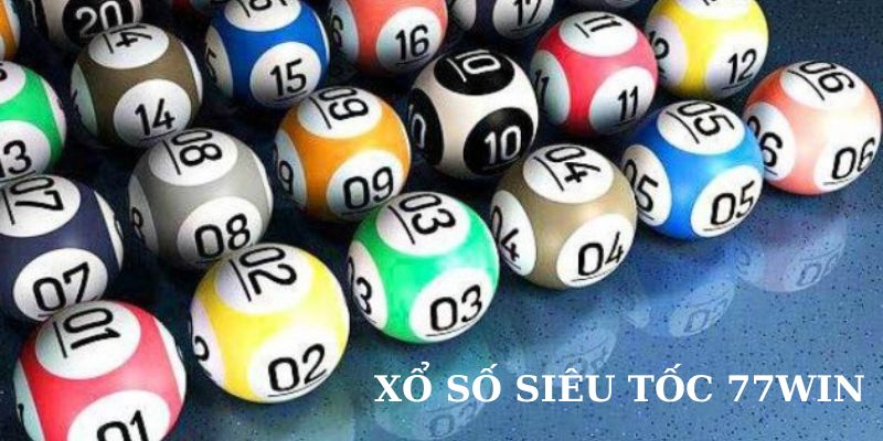 xổ số siêu tốc 77win